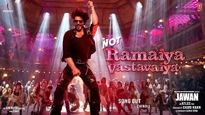 Not Ramaiya Vastavaiya Lyrics - Jawan