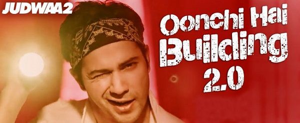 OONCHI HAI BUILDING 2 0 LYRICS - Judwaa 2