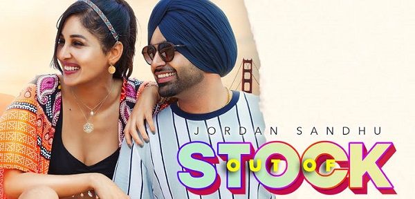 Out of Stock Lyrics - Jordan Sandhu