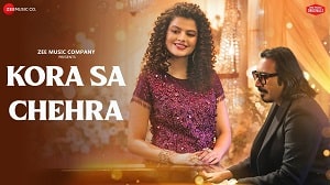 Kora Sa Chehra Lyrics - Palak Muchhal