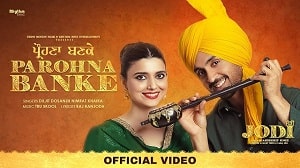 Parohna Banke Lyrics - Diljit Dosanjh
