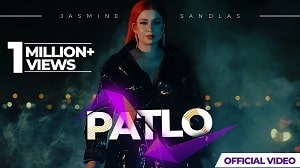 Patlo Lyrics - Jasmine Sandlas