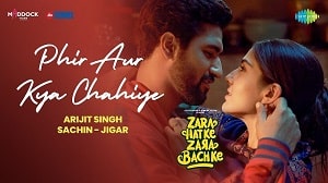 Phir Aur Kya Chahiye Lyrics - Zara Hatke Zara Bachke