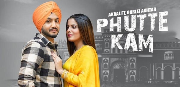 PHUTTE KAM LYRICS - AKAAL