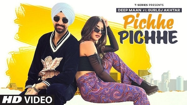 Pichhe Pichhe Lyrics - Deep Maan