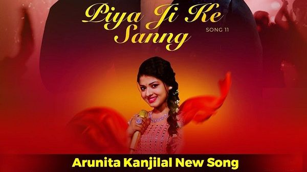 Piya Ji Ke Sanng Lyrics - Arunita