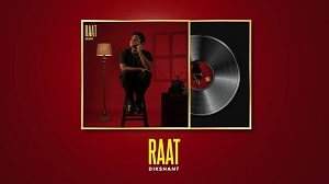 Raat Lyrics - Dikshant