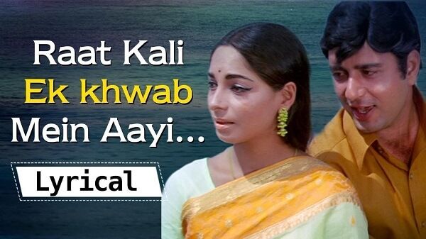 Raat Kali Ek Khwab Mein Aayi  Lyrics