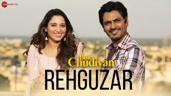 Rehguzar Lyrics - Bole Chudiyan