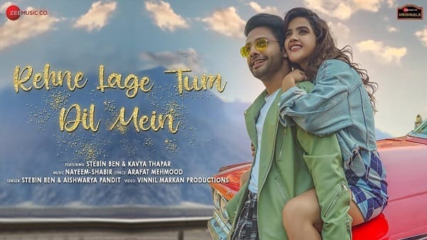 Rehne Lage Tum Dil Mein Lyrics - Stebin Ben