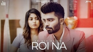 Roi Na Lyrics - Prince Bains