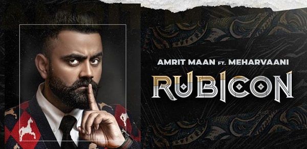 RUBICON LYRICS – AMRIT MAAN