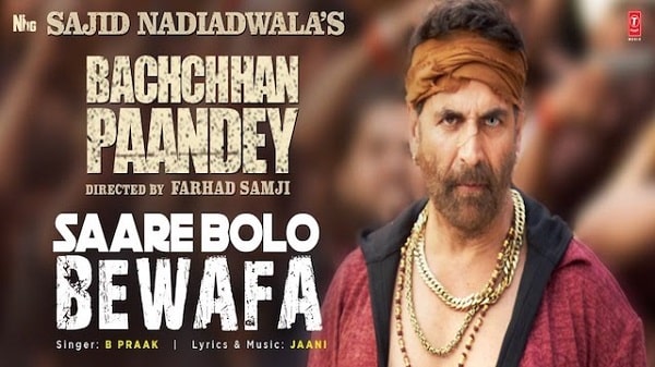 Saare Bolo Bewafa Lyrics - Bachchhan Paandey