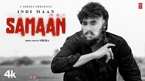 Samaan Lyrics - Indi Maan