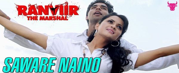 Saware Naino Lyrics - Ranviir The Marshal