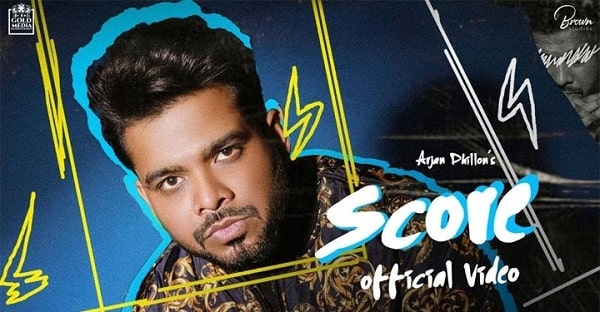 SCORE LYRICS - ARJAN DHILLON