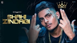 Shahi Zindagi Lyrics - Sagar Pop