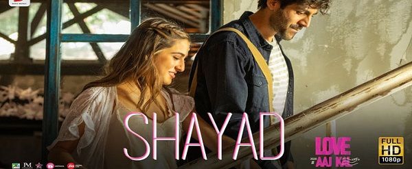 SHAYAD LYRICS - Love Aaj Kal