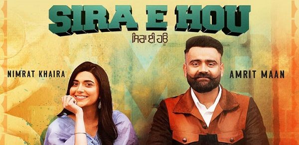 Sira E Hou Lyrics - Amrit Maan x Nimrat Khaira