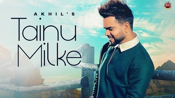 Tainu Milke Lyrics - Akhil