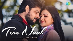 Tere Naal Lyrics - Anurag Halder