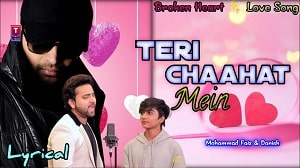 Teri Chaahatt Meinn Lyrics - Mohd Danish