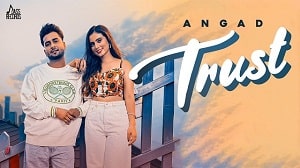 Trust Lyrics - Angad