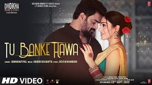 Tu Banke Hawa Lyrics - Dhokha