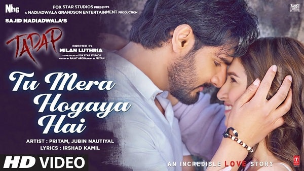 Tu Mera Hogaya Hai Lyrics - Tadap