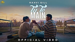 Tu Te Main Lyrics - Raavi Gill