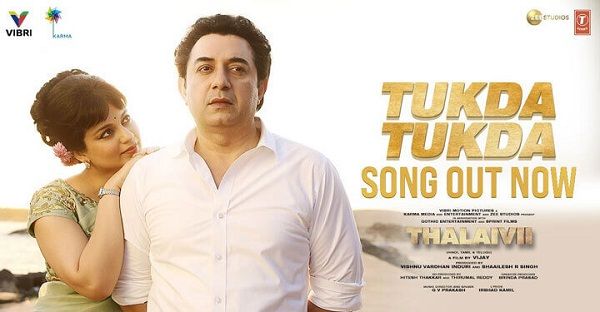 TUKDA TUKDA LYRICS - THALAIVI