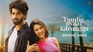 Tumhe Pyaar Karungga 