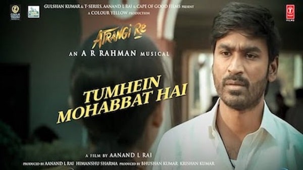 Tumhein Mohabbat Lyrics - Atrangi Re