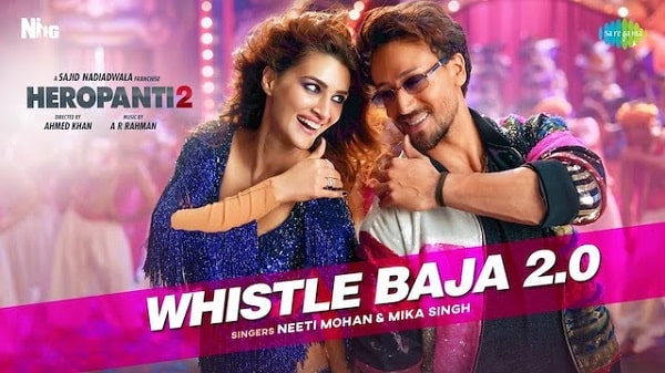 Whistle Baja 2 0 Lyrics - Heropanti 2