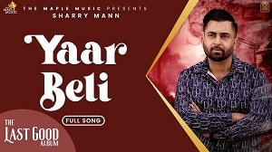 Yaar Beli Lyrics - Sharry Maan