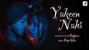 Yakeen Nahi Lyrics - Deep Kalsi