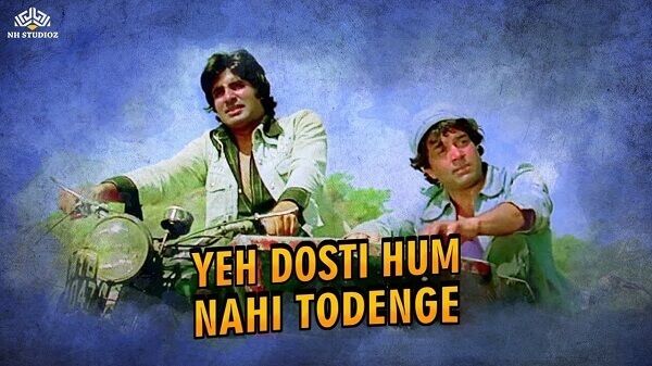 Yeh Dosti Hum Nahi Todenge