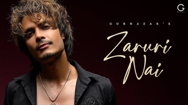 Zaruri Nai Lyrics - Gurnazar Chattha