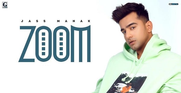ZOOM LYRICS - Jass Manak